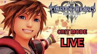 (LIVE) KH3 ReMIND....THE END!!! (CRITICAL MODE)