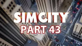 Sim City Walkthrough Part 43 - NEW Oil City (SimCity 5 2013 Gameplay)