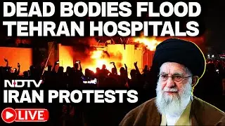 Iran Protests Live: Bodies Pile-up In Tehran Hospitals | Trump Warns Iran | Ayatollah Khamenei