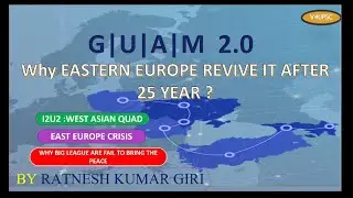 GUAM 2.0 | COLDWAR2.0 | WHY EU , UNO FAILED TO SETTLE PEACE IN WORLD | I2U2 | UPSC | WORLDNEWS |