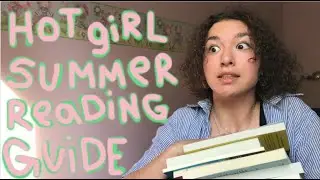 books for hot girl summer: a reading guide (unhinged women, classics, queer lit)