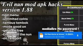 EVIL NUN MOD APK MOD CYBER VERSI 1.88 2024 TERBARU BISA TEMBUS TEMBOK !