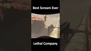 Best Scream Ever 😱 | Lethal Company #gaming #funny #jumpscare #lethalcompany #memes #funnymoments