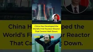 China Builds World&rsquo;s First Meltdown-Proof Nuclear Reactor