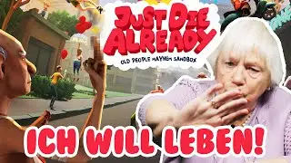 Wir hauen aus Altenheim ab! 🏃&zwj;♀️ | Just Die Already | Senioren Zocken