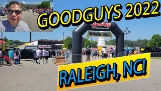 GoodGuys Rod & Custom Association RALEIGH 2022!