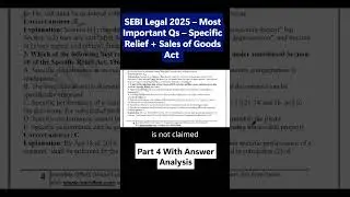 SEBI Legal 2025 &ndash; Most Important Qs &ndash; Specific Relief + Sales of Goods Act Part 4 With Answer