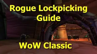 Rogue Lockpicking Guide for WoW Classic