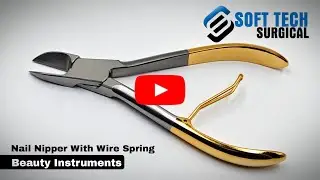 Nail Nipper With Wire Spring | Soft Tech Surgical &ndash; Toe Nail Cutter Manufacturer & Beauty Tools OEM
