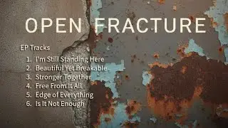 Open Fracture EP   Heavy Alternative Rock