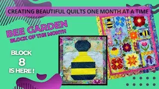 Stitch with Me! 🐝 Our Bee Garden Quilt BOM Block 8 is Here!💐