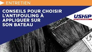 Conseils pour choisir l’antifouling à appliquer sur son bateau | USHIP