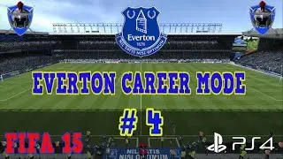 FIFA 15 EVERTON CAREER MODE # 4 - HIGHLIGHTS