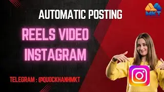 Automation Posting Reels Video Instagram | Tool MKT Instagram