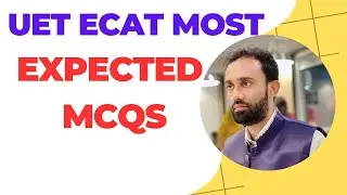 UET ECAT Test Preparation l UET ECAT Past Paper MCQs l ECAT Preparation Lecture l ECAT Expected MCQs