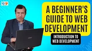 A Beginner's Guide to Web Development | Introduction to web development