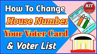 How To Change House No. In Voter Card | How To Change House No. From Voter List |House Number change