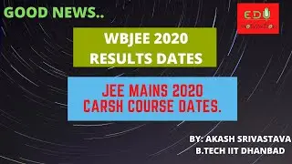 WBJEE 2020 Result dates | JEE MAINS CRASH COURSE | AKASH SRIVASTAVA 🔥