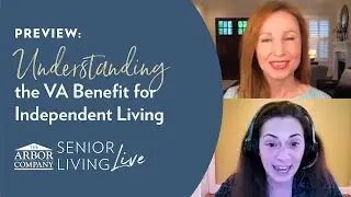 Preview: Senior Living LIVE! Understanding the VA Benefit for Independent Living Webinar