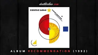 DT:Recommends | Cosmic Baby - Stellar Supreme (1992) Album