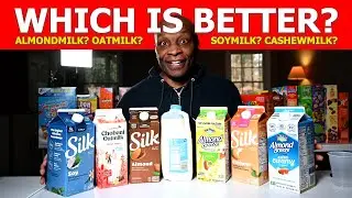 WHICH IS BETTER - ALMOND MILK, OAT MILK,  SOY MILK, CASHEW MILK OR REGULAR MILK? | SILK  CHOBANI