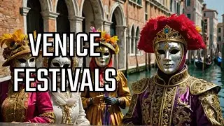 VENICE FESTIVALS - The Best Venetian Festivals and Events