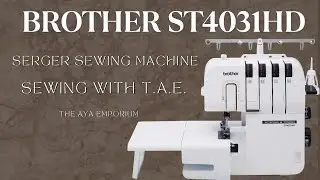 Unboxing Brother ST4031HD | Reviewing Brother Serger