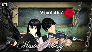 Mission bloody|| eps 1 || Drama sakura #dramasakuraschoolsimulator #fyp #berandayoutube 