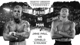 Jake Paul vs Canelo | 8 ROUNDS | FIGHT NIGHT FOREVER