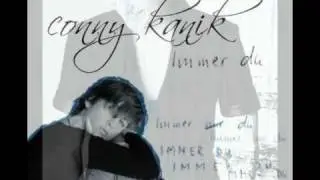 Conny Kanik 7 Songs aus dem Album IMMER DU