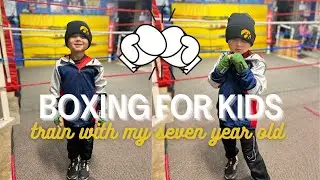 COME TO BOXING WITH MY SEVEN YEAR OLD! BOXING TRAINING FOR KIDS! LJ PONCE TRAINING + SPARRING!