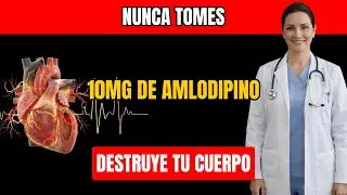 ¿Tomas 10mg de Amlodipino? 12 Efectos Secundarios Peligrosos que NUNCA Debes Ignorar | Salud 60+