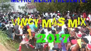 Metro Alien Presents - Vincy Mas 2017 Mix