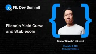 Filecoin Yield Curve and Stablecoin - Masa 'Senshi' Kikuchi