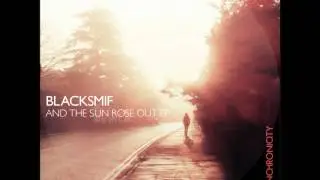 Blacksmif - Deerhunter [And the Sun Rose Out EP]