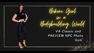 BGBW- NPC VA Classic and NPC Gym Preview
