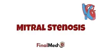 Mitral Stenosis - UKMLA