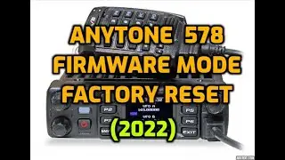 Режим прошивки Anytone 578 Pro III и сброс настроек к заводским &mdash; перезагрузка микроконтроллера