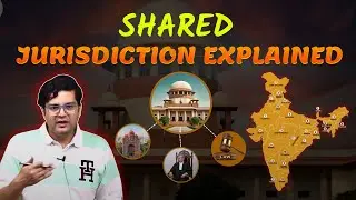 Shared Jurisdiction in Indian Judiciary | Powers of Supreme Court & High Court for UPSC