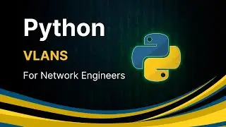 Python Framework | VLANS