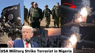 Trump USA Military Launch Air Strike in Nigeria Targeting ISIS, Terrorist and Bandits in North