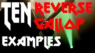 10 Reverse Gallop Examples Metal Guitar Lesson Preview