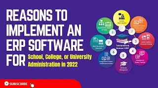 5 Reasons to implement An ERP Software for School, College, or University Administration in 2022