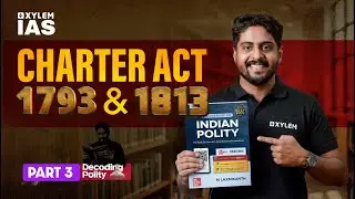 Charter Act, 1793 and Charter Act, 1813 | Xylem IAS
