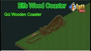 Elfs Wood Coaster - Gci Wooden Coaster In Open RCT 2