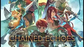 D&eacute;couverte Chained Echoes Episode 47 La vrai but de Gwayn