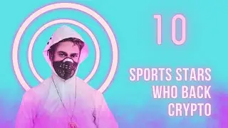 10 Most Famous Athletes Who Are Into Crypto