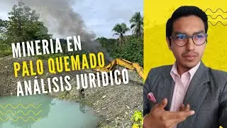 AN&Aacute;LISIS JUR&Iacute;DICO SOBRE LA EXPLOTACI&Oacute;N MINERA EN PALO QUEMADO (COTOPAXI)