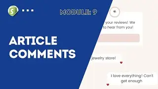 Module 9 | Article Comment Section | Shopify liquid