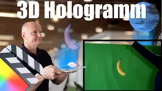 Final Cut Pro X - 3D Hologramm - Objekt erstellen und Effekte erzeugen